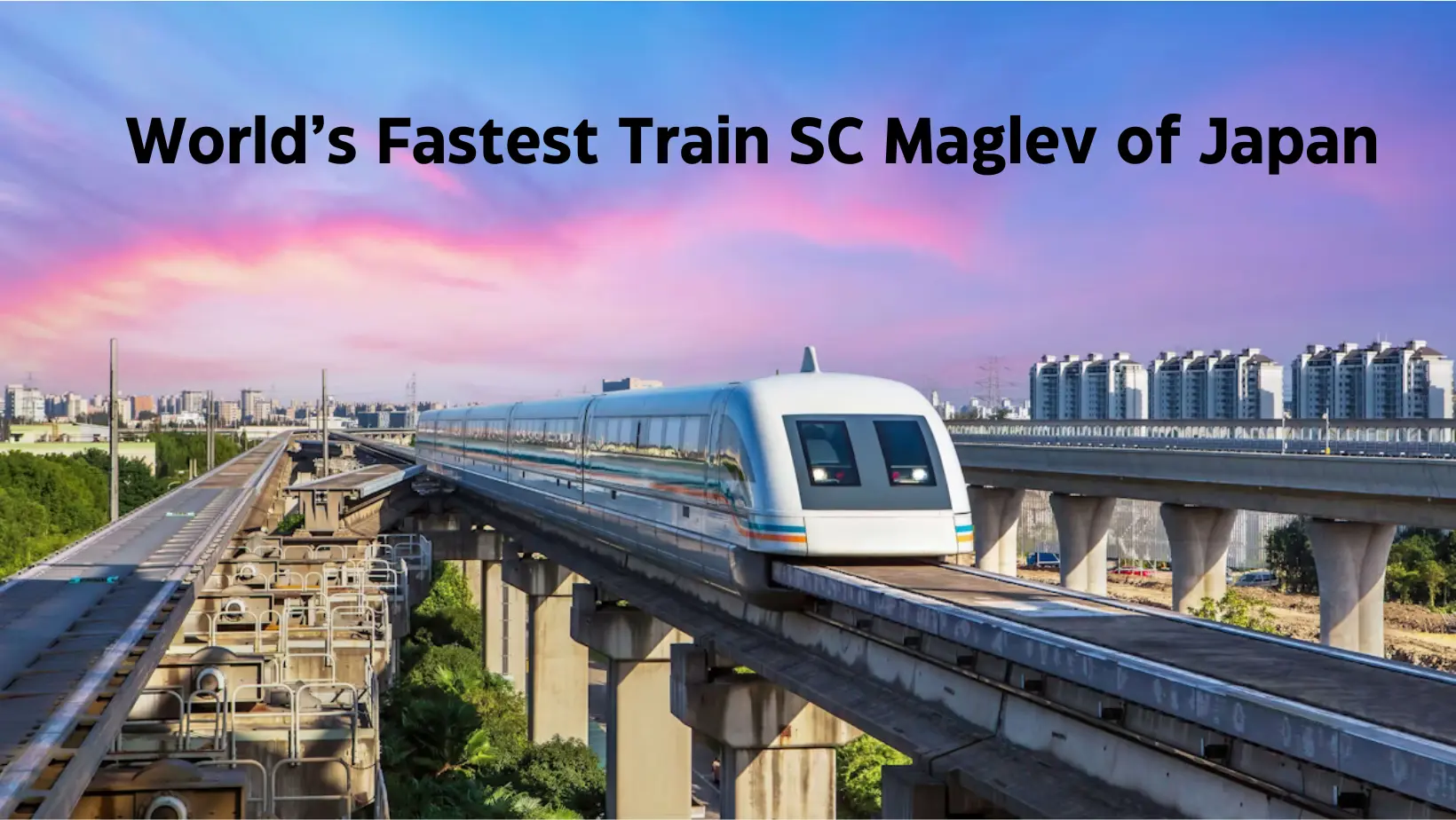 World’s Fastest Train SC Maglev | Japan’s Engineering Marvel at 600km/hr