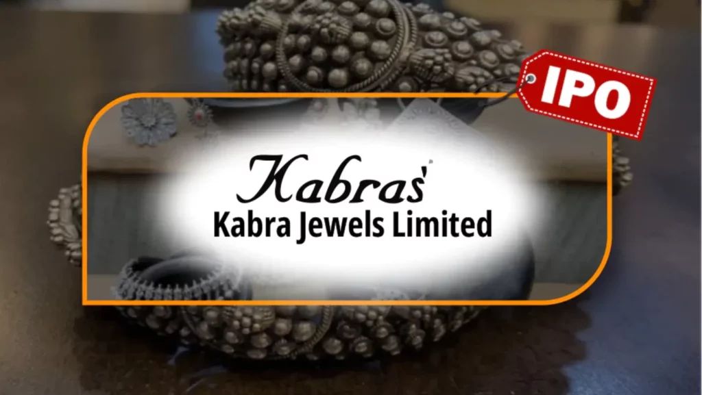 Kabra Jewels Limited IPO Details, Kabra Jewels Limited IPO GMP, Fundamentals, Listing, Promoter Holding